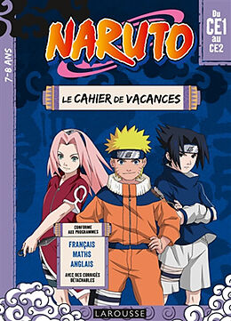 Broché Naruto : le cahier de vacances du CE1 au CE2, 7-8 ans : français, maths, anglais, avec des corrigés détachables de Aurore Meyer