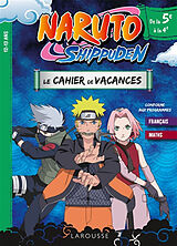 Broché Naruto Shippuden : le cahier de vacances de la 5e à la 4e, 12-13 ans : français, maths, conforme aux programmes de Aurore Meyer