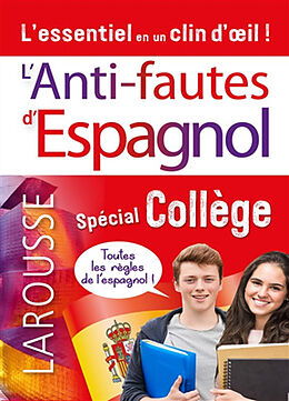 Broché L'anti-fautes d'espagnol : spécial collège : l'essentiel en un clin d'oeil ! de 