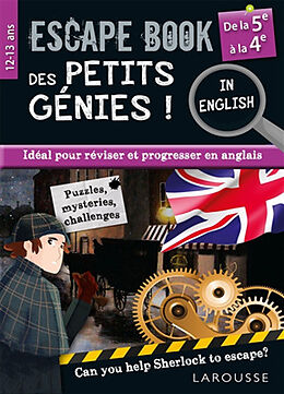 Broché Escape book des petits génies ! : idéal pour réviser et progresser en anglais, can you help Sherlock to escape? : de ... de 