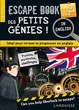 Broché Escape book des petits génies ! : idéal pour réviser et progresser en anglais, can you help Sherlock to escape? : de ... de Gilles Saint-Martin