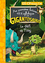 Broché Gigantosaurus : le défi de Tiny : GS, CP niveau 1 de 