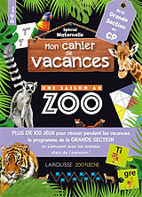 Broché Mon cahier de vacances Une saison au zoo spécial maternelle : de la grande section au CP, 5-6 ans de Aurore Meyer