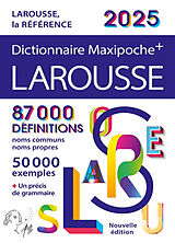 Broché Dictionnaire Larousse maxipoche + 2025 de 