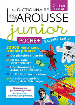 Broché Le dictionnaire Larousse junior poche +, 7-11 ans, CE-CM de 