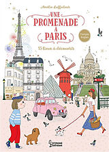 Broché Une promenade à Paris : 15 lieux à découvrir de Amélie Laffaiteur