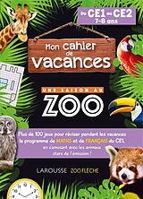 Broché Mon cahier de vacances Une saison au zoo, du CE1 au CE2, 7-8 ans de Aurore Meyer