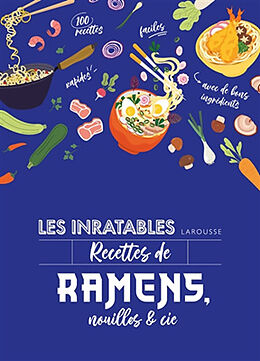 Broché Les inratables recettes de ramens, nouilles & Cie de 