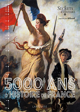 Broché 5.000 ans d'histoire de France de Jean-Michel Billioud