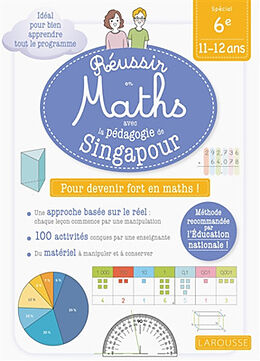 Broché Réussir en maths avec la pédagogie de Singapour : spécial 6e, 11-12 ans : pour devenir fort en maths ! de Delphine Urvoy