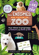 Broché Mes énigmes Une saison au zoo, du CE1 au CE2, 7-8 ans : pour réviser le programme de français et de maths du CE1 de 