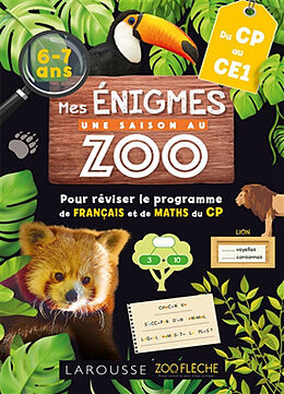 Broché Mes énigmes Une saison au zoo, du CP au CE1, 6-7 ans : pour réviser le programme de français et de maths du CP de 