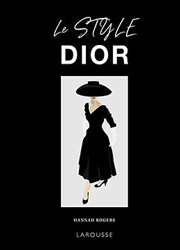 Broché Le style Dior : question d'allure ! de Hannah Rogers