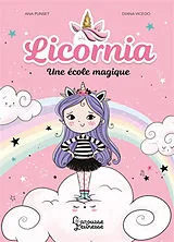 Broschiert Licornia. Vol. 1. Une école magique von Ana; Vicedo, Diana Punset