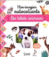 Broché Mon imagier autocollants : les bébés animaux de 