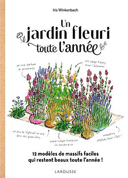 Broché Un jardin fleuri toute l'année : 12 modèles de massifs faciles qui restent beaux toute l'année ! de Iris Winkenbach