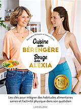 Broché Cuisinez avec Bérengère, bougez avec Alexia de Philippon-b+cornu-a