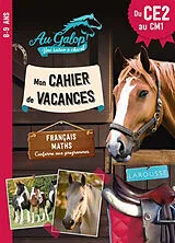 Broschiert Au galop ! Une saison à cheval : mon cahier de vacances du CE2 au CM1, 8-9 ans : français, maths, conforme aux progra... von 