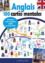 Broché L'anglais en 100 cartes mentales : enrichissez votre vocabulaire anglais en un clin d'oeil ! de 