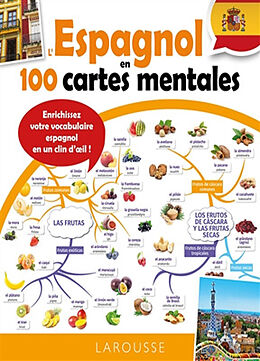 Broché L'espagnol en 100 cartes mentales : enrichissez votre vocabulaire espagnol en un clin d'oeil ! de 