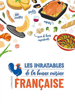 Broché Les inratables de la bonne cuisine française de 