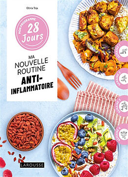 Broché Ma nouvelle routine anti-inflammatoire de Olivia Toja