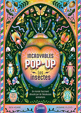 Couverture cartonnée Les insectes : incroyables pop-up : un monde fascinant dévoilé par de fabuleuses animations de Ben; Floyd, Jasmine Hoare