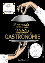 Broché La grande histoire de la gastronomie de Loïc Bienassis