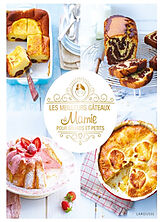 Broché Les meilleurs gâteaux de mamie pour grands et petits de 