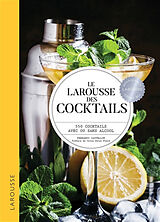 Broché Le Larousse des cocktails : 550 cocktails avec ou sans alcool de Fernando Castellon