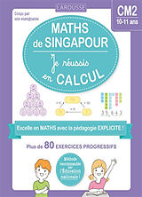 Broché Les ateliers maths de Singapour : je réussis en calculs, CM2 de 