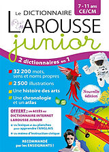 Broché Le dictionnaire Larousse junior, 7-11 ans, CE-CM : 2 dictionnaires en 1 de 