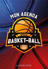 Livre de poche Mon agenda spécial basket-ball : 2024 2025 de 