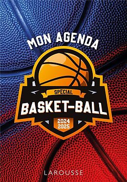 Livre de poche Mon agenda spécial basket-ball : 2024 2025 de 