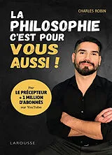 Broschiert La philosophie, c'est pour vous aussi ! von Charles Robin