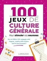 Broschiert 100 jeux de culture générale pour stimuler vos neurones von Sandra; Audrain, Loïc Lebrun