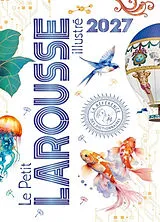Broschiert Le petit Larousse illustré 2027 von Team Larousse