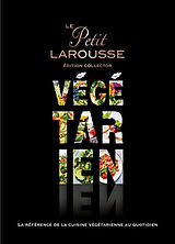 Broché Le petit Larousse végétarien de 