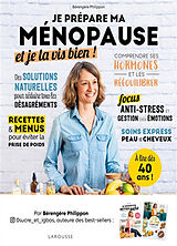 Broschiert Je prépare ma ménopause et je la vis bien ! von Bérengère Philippon
