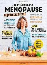 Broschiert Je prépare ma ménopause et je la vis bien ! von Bérengère Philippon