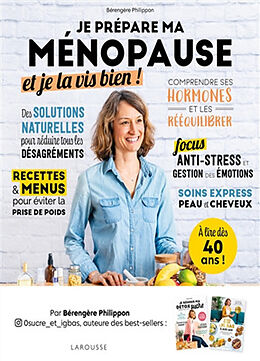 Broschiert Je prépare ma ménopause et je la vis bien ! von Bérengère Philippon