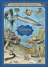Broschiert Les océans : poissons, méduses et coraux von 