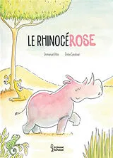Broschiert Le rhinocérose von Emmanuel; Sandoval, Emilie Villin