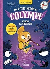Broschiert Les p'tits héros de l'Olympe. Athéna la guerrière von Pascal; Méhée, Loïc Prévot