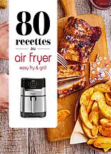 Broschiert 80 recettes au air fryer, easy fry & grill von 