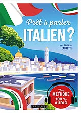 Broschiert Prêt à parler italien ? : une méthode 100 % audio von Enrica Lauretti