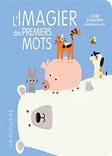 Kartonierter Einband L'imagier des premiers mots von Cécile Zamorano