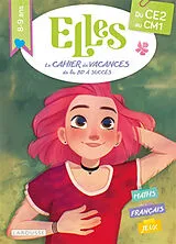 Broschiert Elles, le cahier de vacances de la BD à succès : du CE2 au CM1, 8-9 ans : maths, français, jeux von Valérie Cluzel