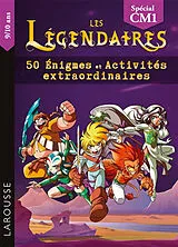 Broschiert Les Légendaires : 50 énigmes et activités extraordinaires : spécial CM1, 9-10 ans von Aurore Meyer