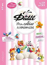 Broschiert Mon cahier de vacances Diddl : du CP au CE1, 6-7 ans : maths, français, jeux, conforme aux programmes et validé par d... von Aurore Meyer